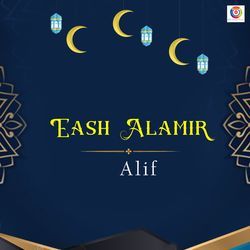 Eash Alamir - Alif-FQcARSZeVQs