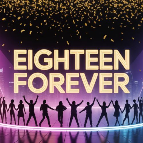 Eighteen Forever