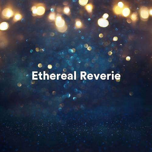 Ethereal Reverie: Serene Ambient Tunes for Deep Relaxation