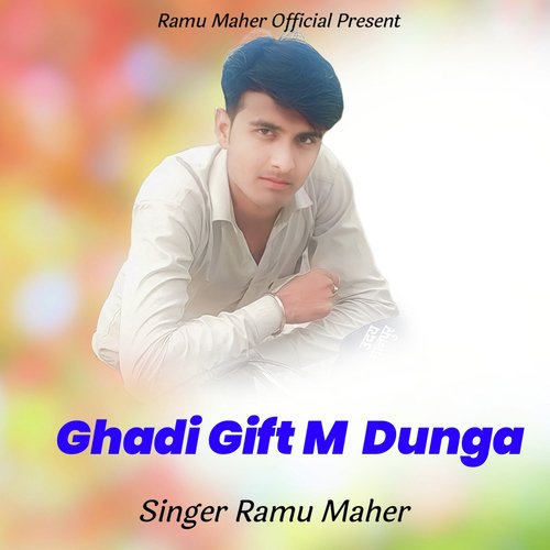 Ghadi Gift M Dunga