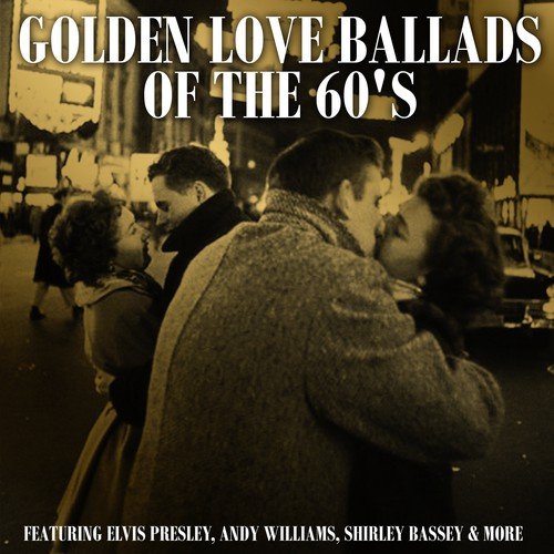 Golden Love Ballads Of The 60's