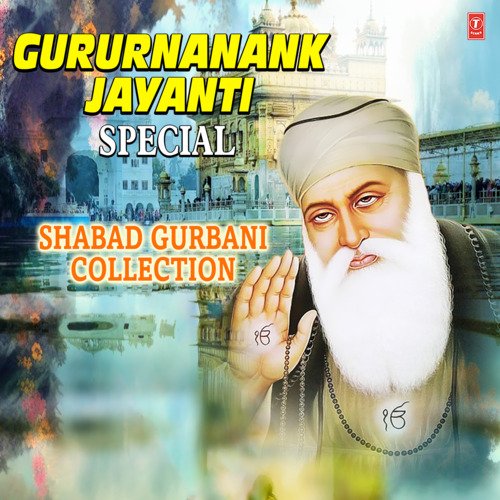 Gururnanank Jayanti Special - Shabad Gurbani Collection