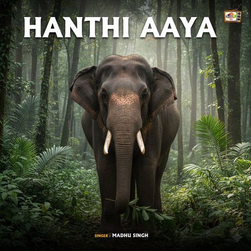 Hanthi Aaya
