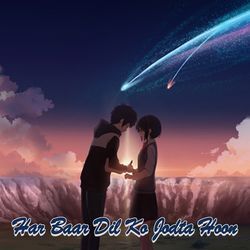 Har Baar Dil Ko Jodta Hoon