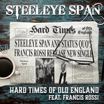 Hard Times of Old England (feat Francis Rossi) (2023)