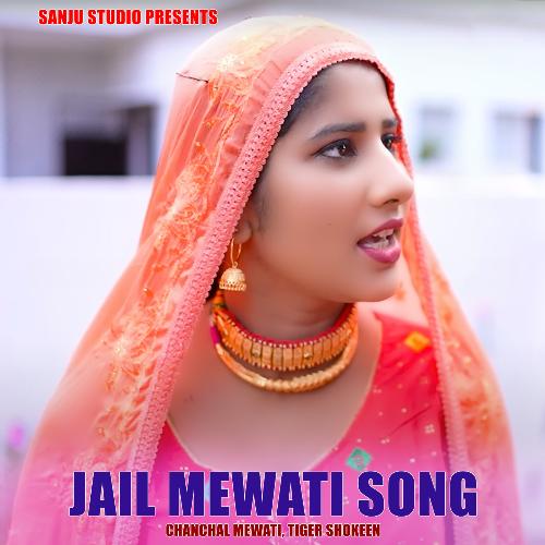 Jail Mewati Song