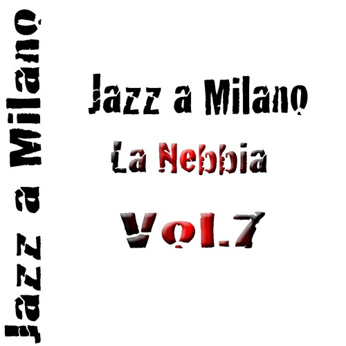 Jazz a Milano, vol. 7 (La nebbia)