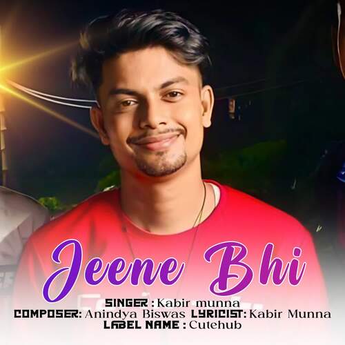 Jeene Bhi