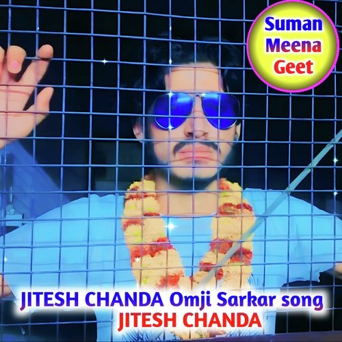 JITESH CHANDA Omji Sarkar song