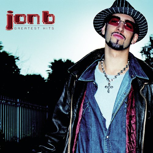 Jon B - Greatest Hits...Are U Still Down?_poster_image