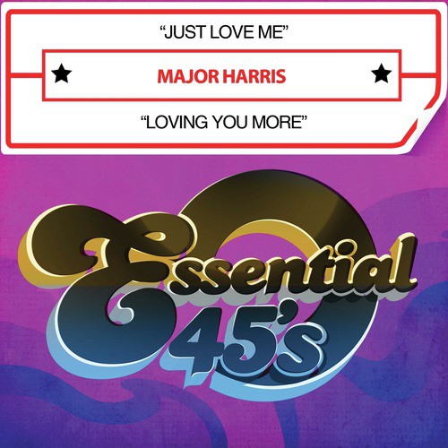 Just Love Me / Loving You More (Digital 45)