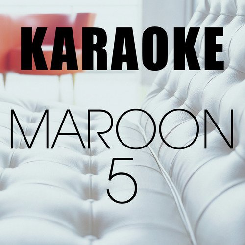 Karaoke: Maroon5