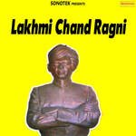 Lakhmi Chand Ragni