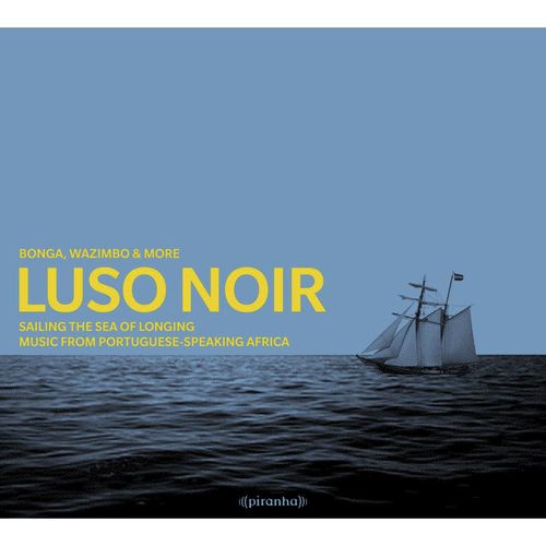 Luso Noir - Music from Portuguese-Speaking Africa_poster_image