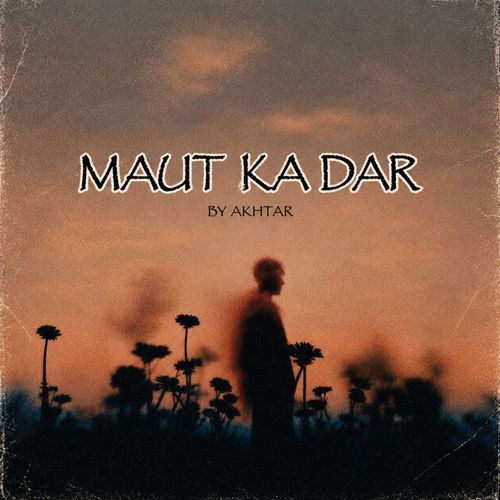 MAUT KA DAR