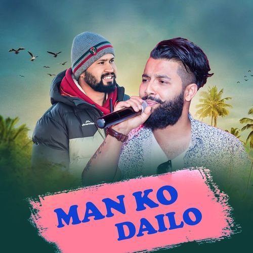 Man Ko Dailo