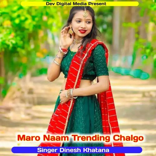 Maro Naam Trending Chalgo