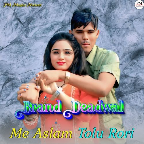 Me Aslam Tolu Rori