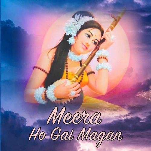 Meera Ho Gai Magan