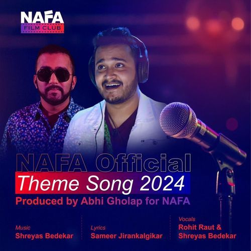 NAFA Official Theme Song 2024 (feat. Rohit Raut & Sameer Jirankalgikar)