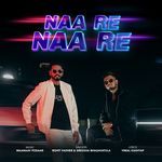 Naa Re Naa Re