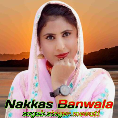 Nakkas Banwala