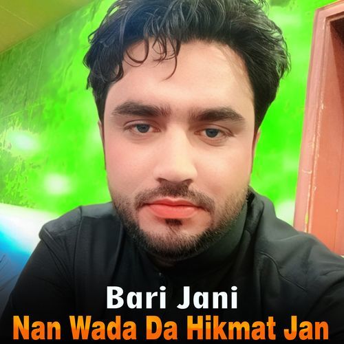 Nan Wada Da Hikmat Jan