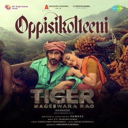 Oppisikolteeni (From &quot;Tiger Nageswara Rao&quot;) (Kannada)-SSspRkFUYwc