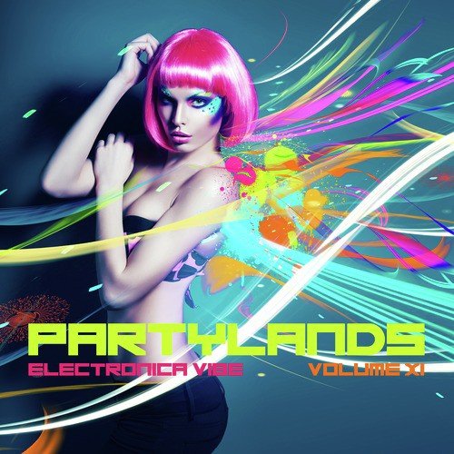Partylands: Electronica Vibe, Vol. 11