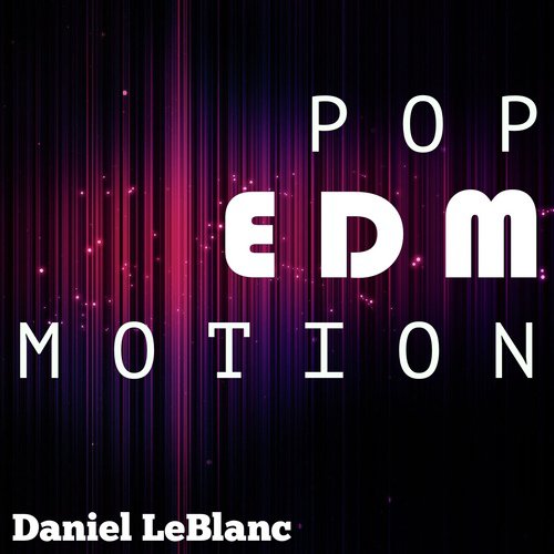 Pop EDM Motion