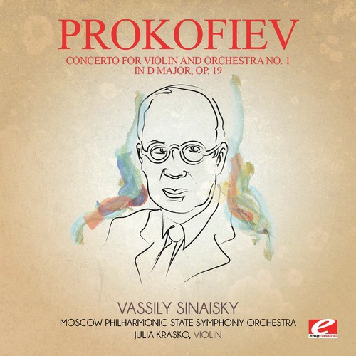 Prokofiev: Concerto for Violin and Orchestra No. 1 in D Major, Op. 19 (Digitally Remastered)