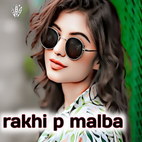 Rakhi p malba