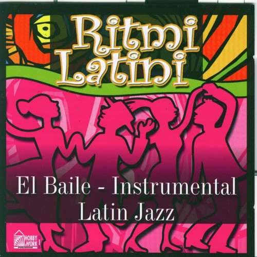 Ritmo Latino – El Baile/instrumental Latin Jazz