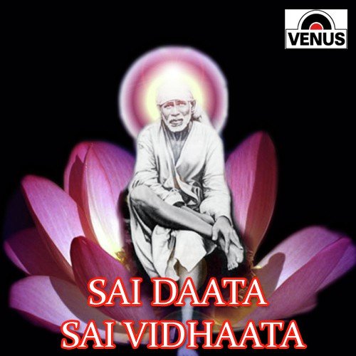 Sai Daata Sai Vidhaata