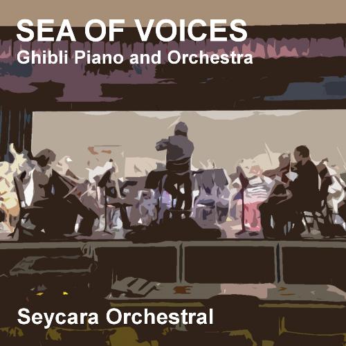 Sea of Voices (Ghibli Piano and Orchestra Version)