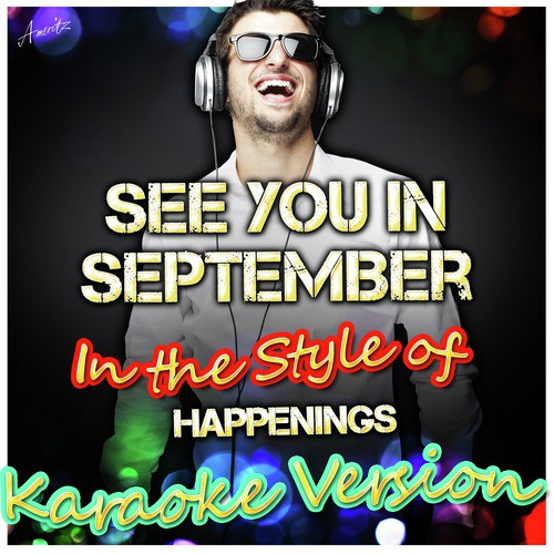 See You in September (In the Style of Happenings) [Karaoke Version]
