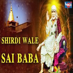 Shirdi Wale Sai Baba