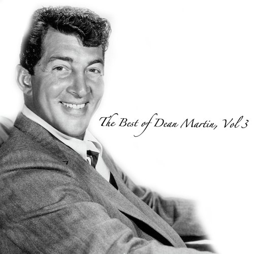 The Best of Dean Martin, Vol. 3