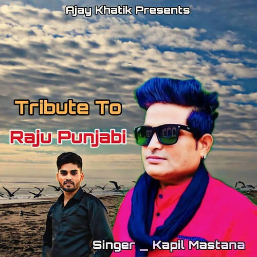 Tribute To Raju Punjabi