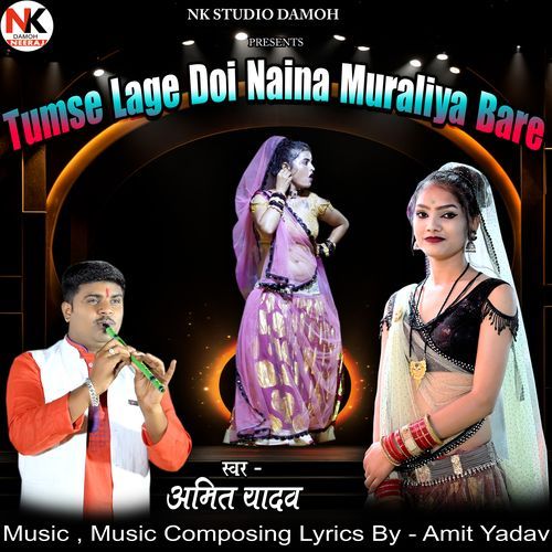 Tumse Lage Doi Naina Muraliya Bare