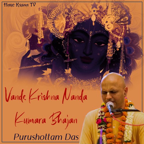 Vande Krishna Nanda Kumara Bhajan