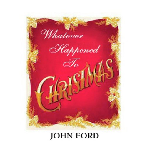 Whatever Happened to Christmas