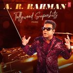 A.R. Rahman Tollywood Superhits
