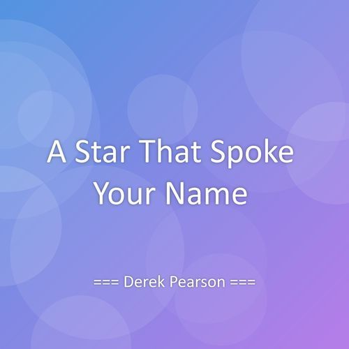 A Star That Spoke Your Name