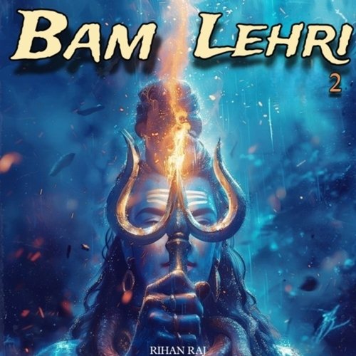 Bam Lehri 2