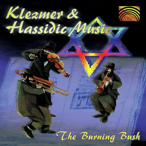 Burning Bush: Klezmer and Hassidic Music