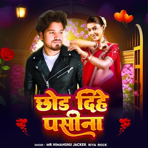 Chhod Dihe Pasina