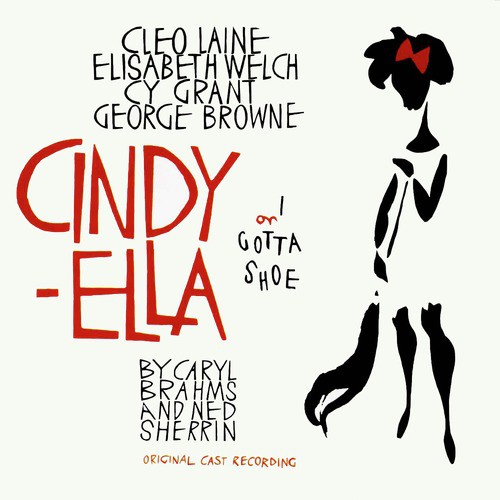 Cindy-Ella or I Gotta Shoe (Original 1962 Cast Recording)