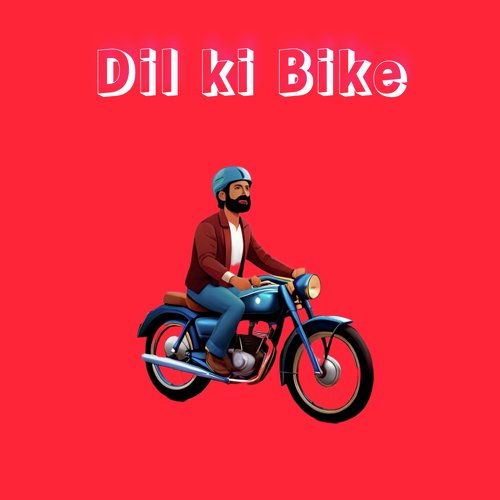 Dil ki Bike