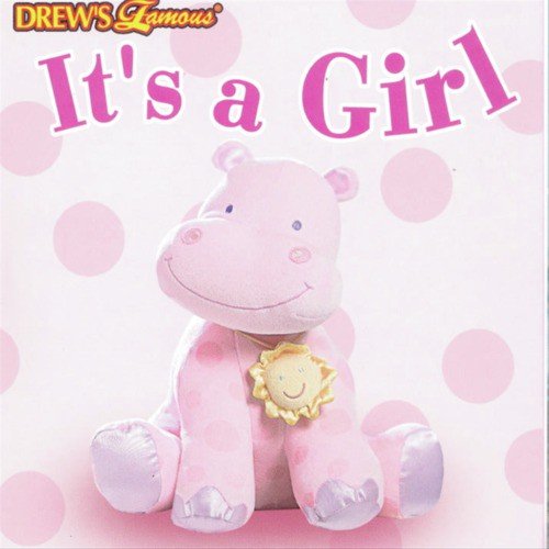 Drew's Famous- It's A Girl